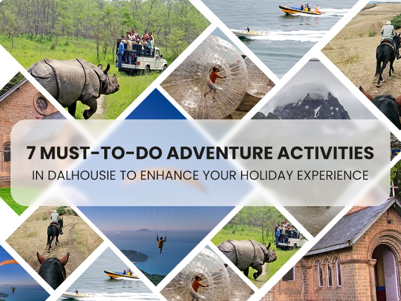 7 must-do adventure activities in Dalhousie