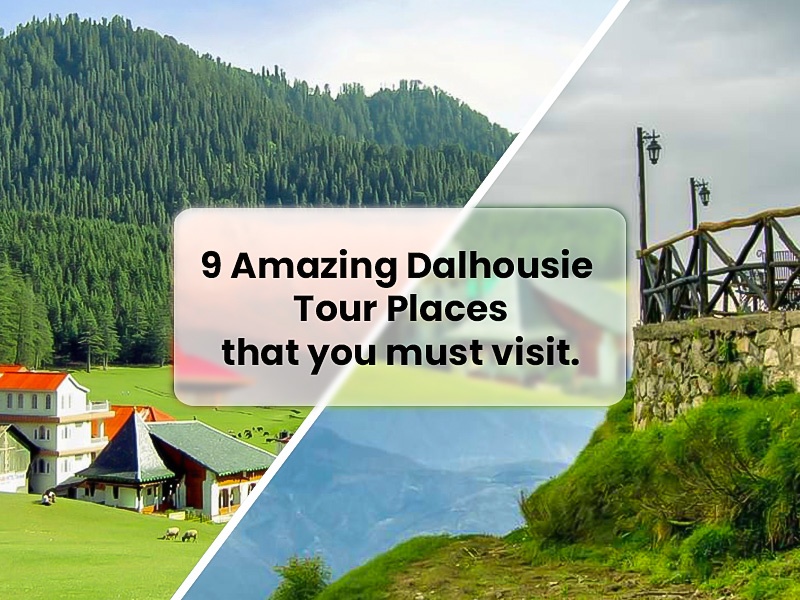 dalhousie tourist spots list