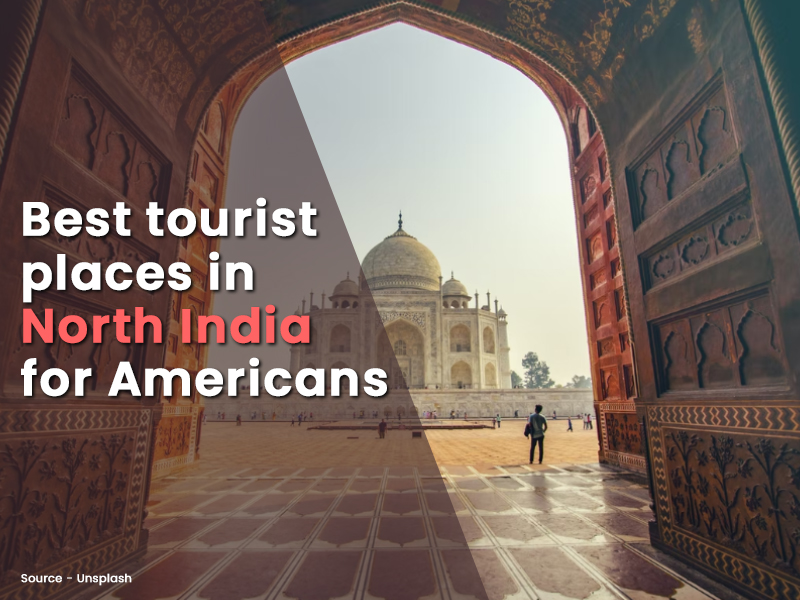 Best tourist places in North India for Americans