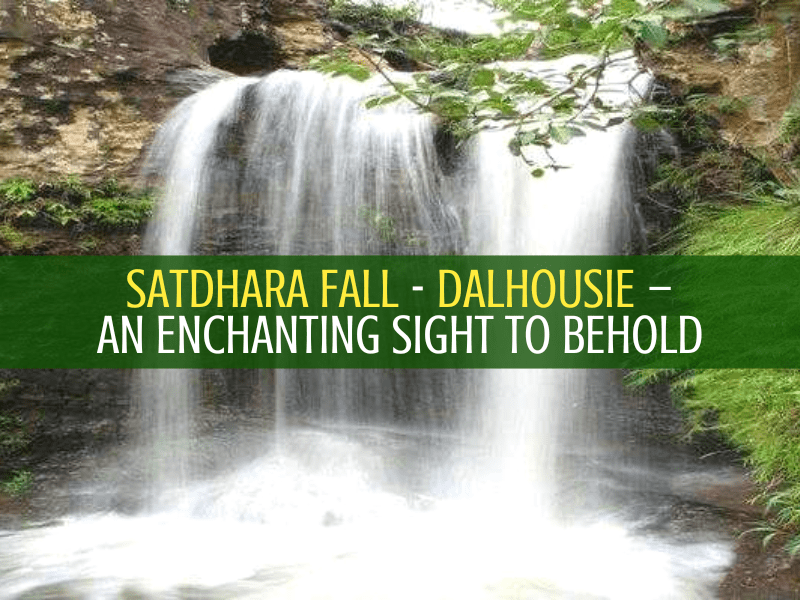 Satdhara Fall, Dalhousie – An enchanting sight to behold