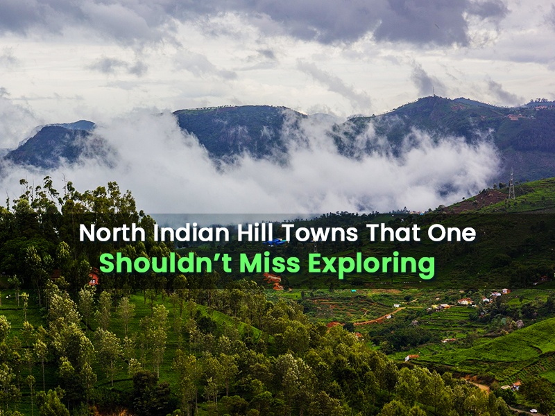 Places You Must Not Miss in North India if You Are Traveller