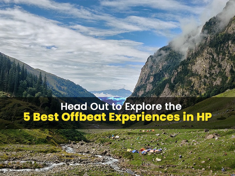 Explore Best Offbeat Experiences in HP