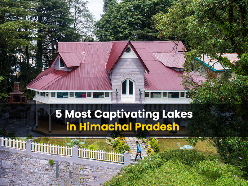 Most Captivating Lakes in Himachal Pradesh