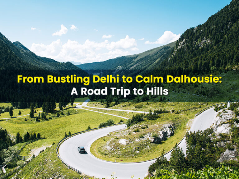 dalhousie trip from delhi